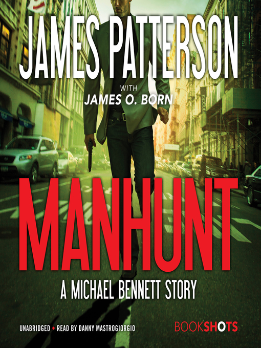 Title details for Manhunt by James Patterson - Wait list